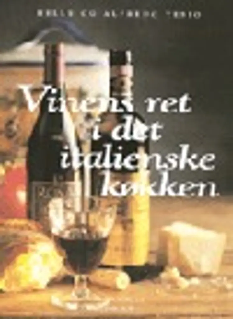 Vinens ret i det italienske køkken af Helle Tesio