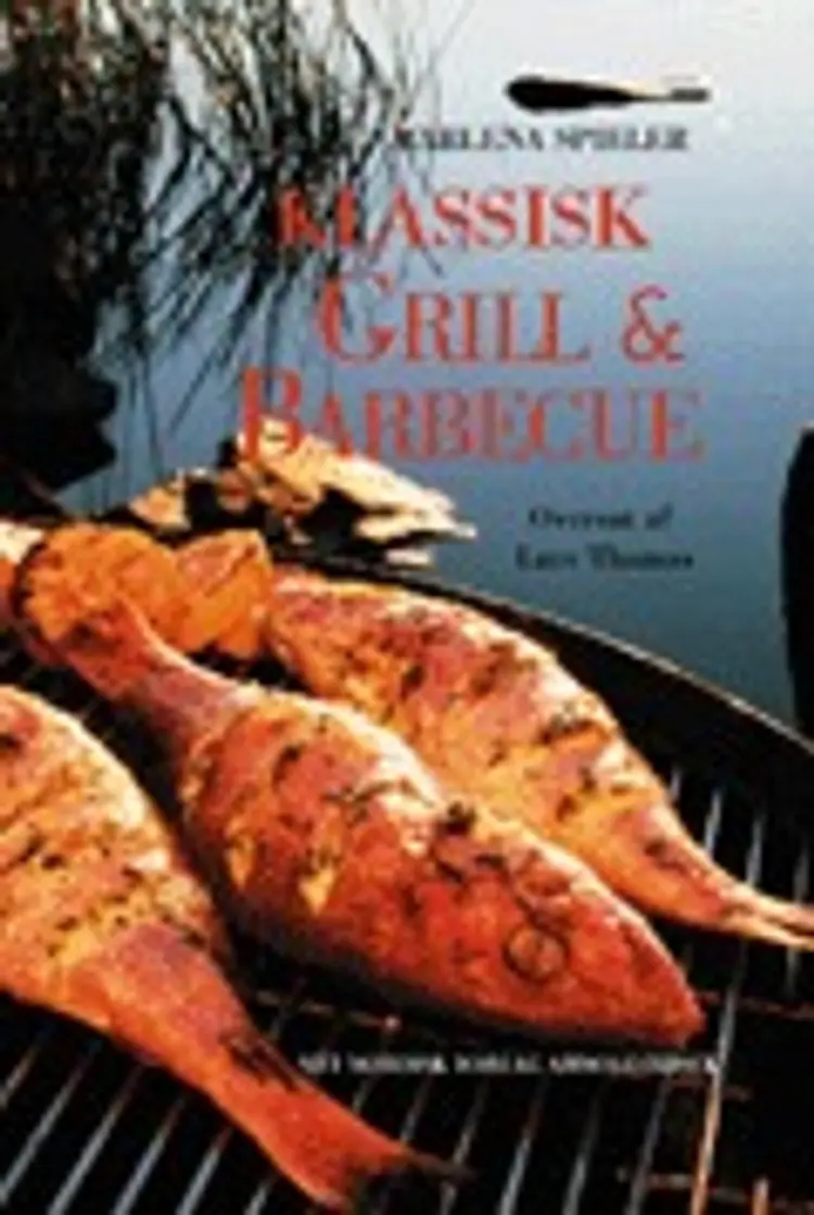 Klassisk grill & barbecue af Marlena Spieler