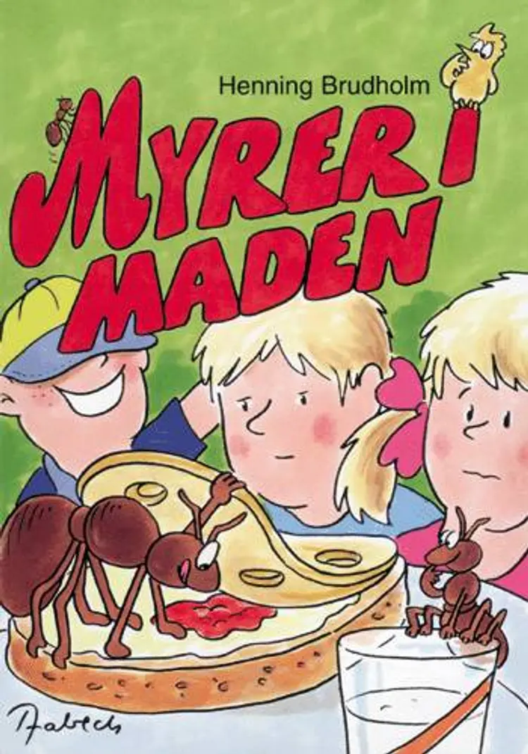 Trip Trap Træsko. Myrer i maden af Henning Brudholm