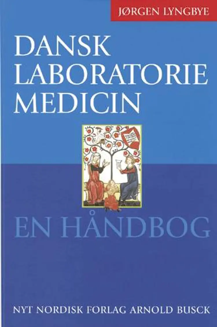 Dansk laboratoriemedicin af Jørgen Lyngbye
