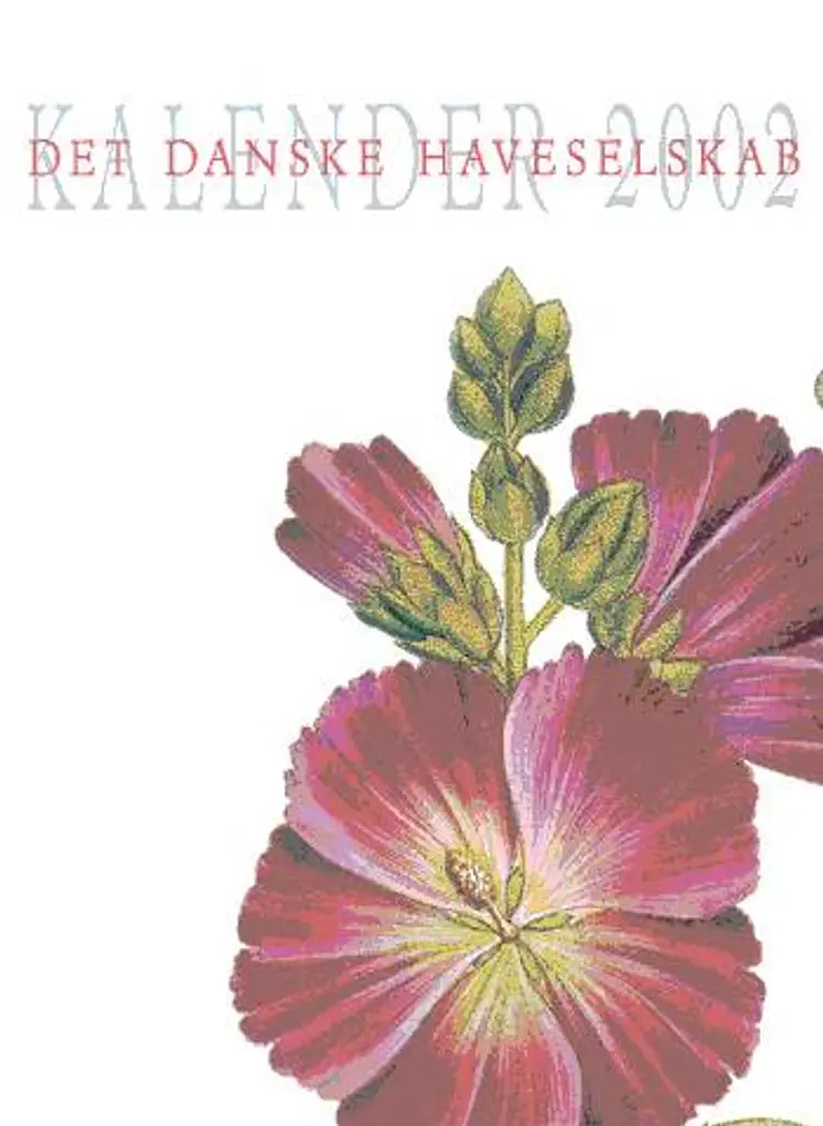 Det danske Haveselskab. Kalender 2002