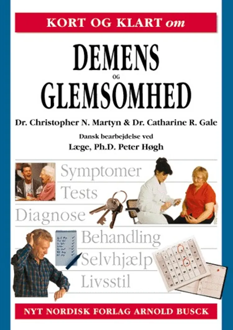 Kort og klart om demens og glemsomhed af Christopher N. Martyn