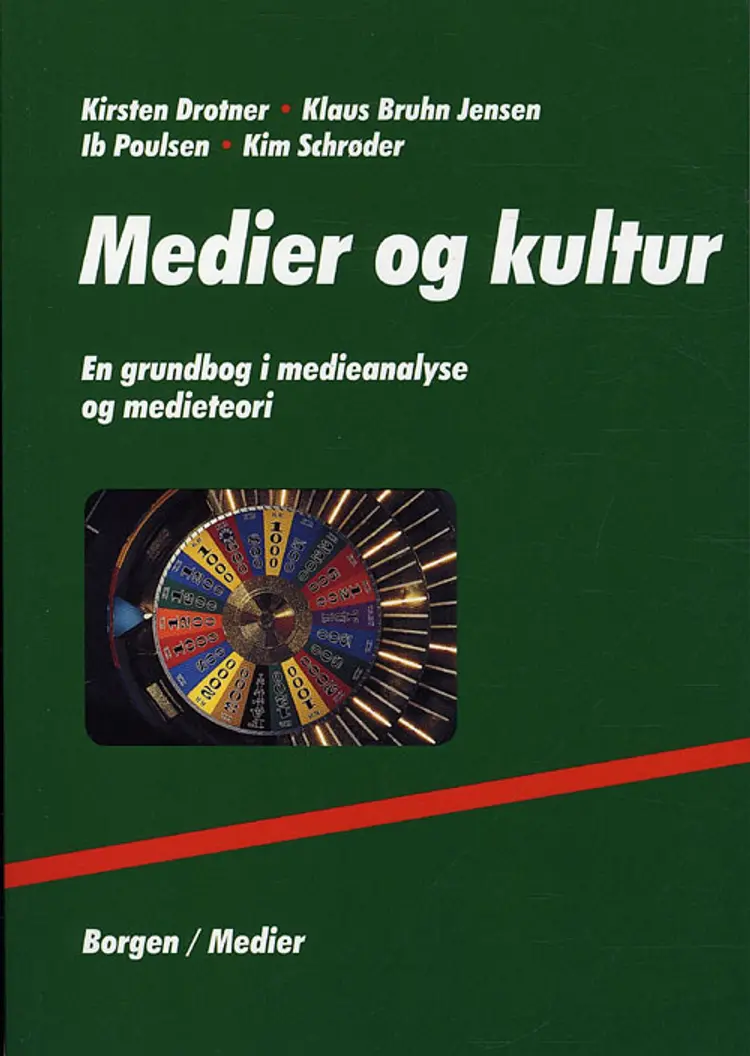 Medier og kultur af Kirsten Drotner