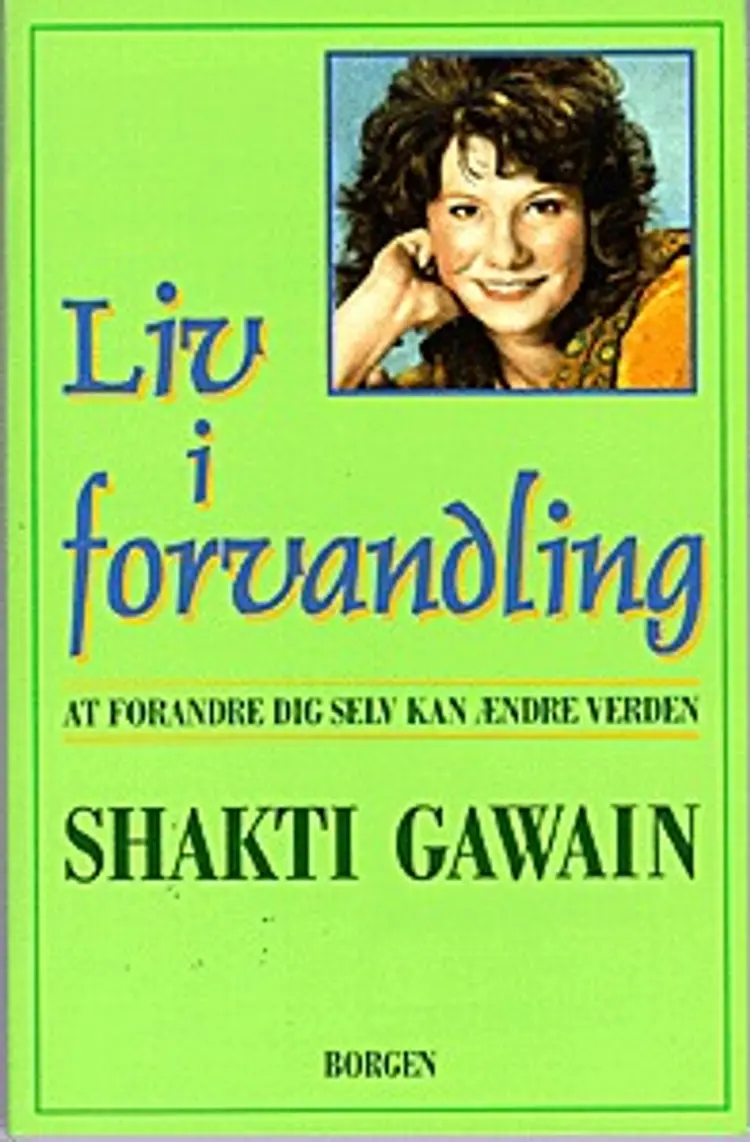 Liv i forvandling af Shakti Gawain