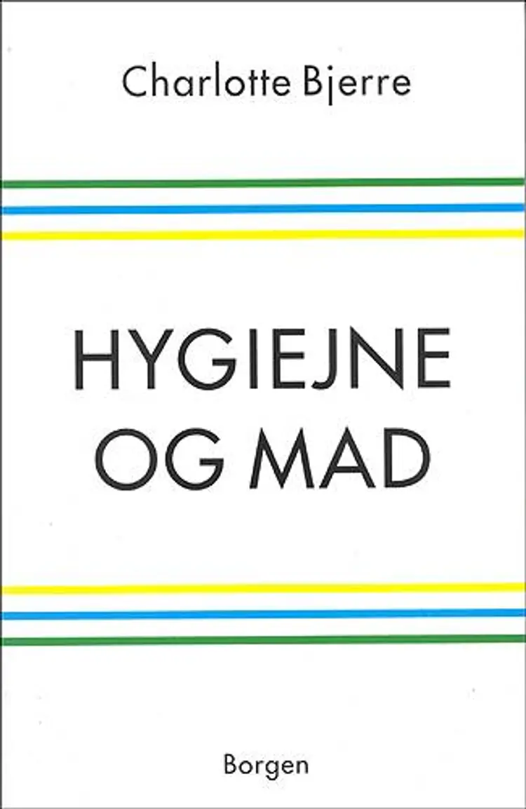 Hygiejne og mad af Charlotte Bjerre