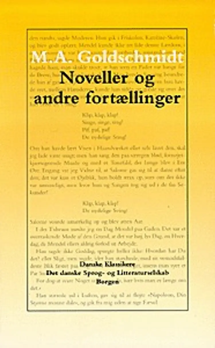 Noveller og andre fortællinger af M. A. Goldschmidt