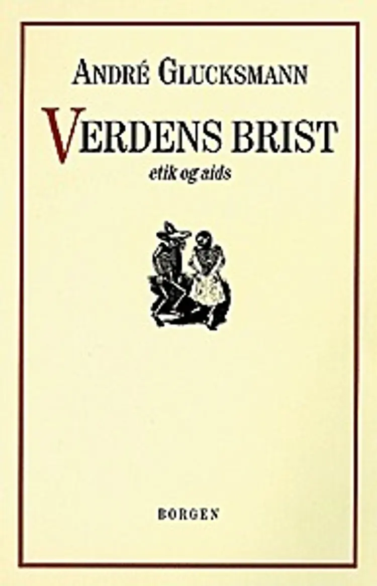 Verdens brist af André Glucksmann