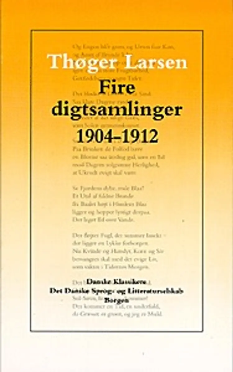 Fire digtsamlinger 1904-1912 af Thøger Larsen