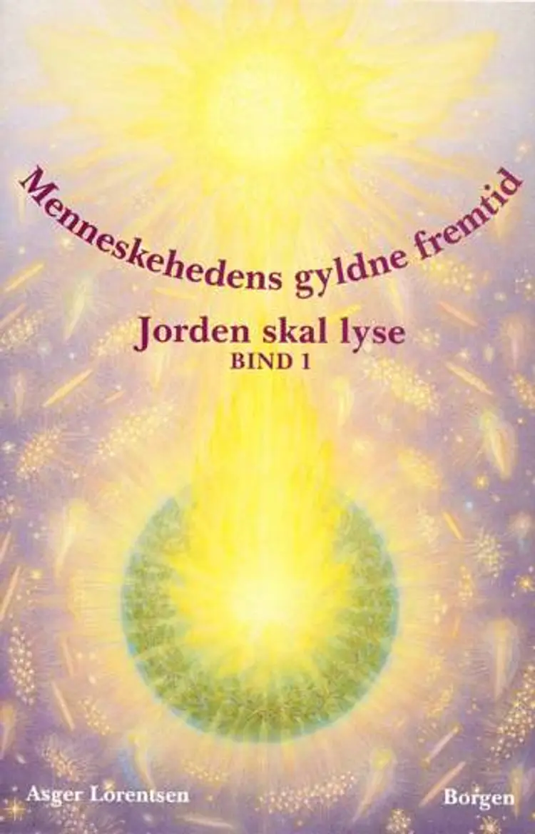 Menneskehedens gyldne fremtid af Asger Lorentsen