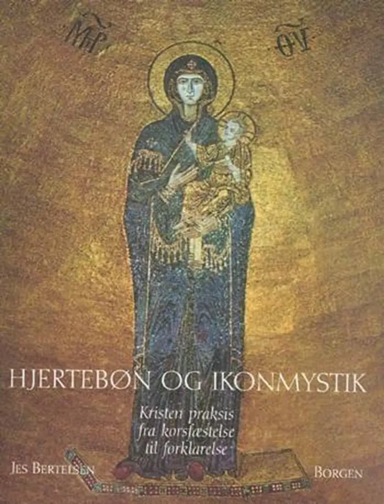 Hjertebøn og ikonmystik af Jes Bertelsen