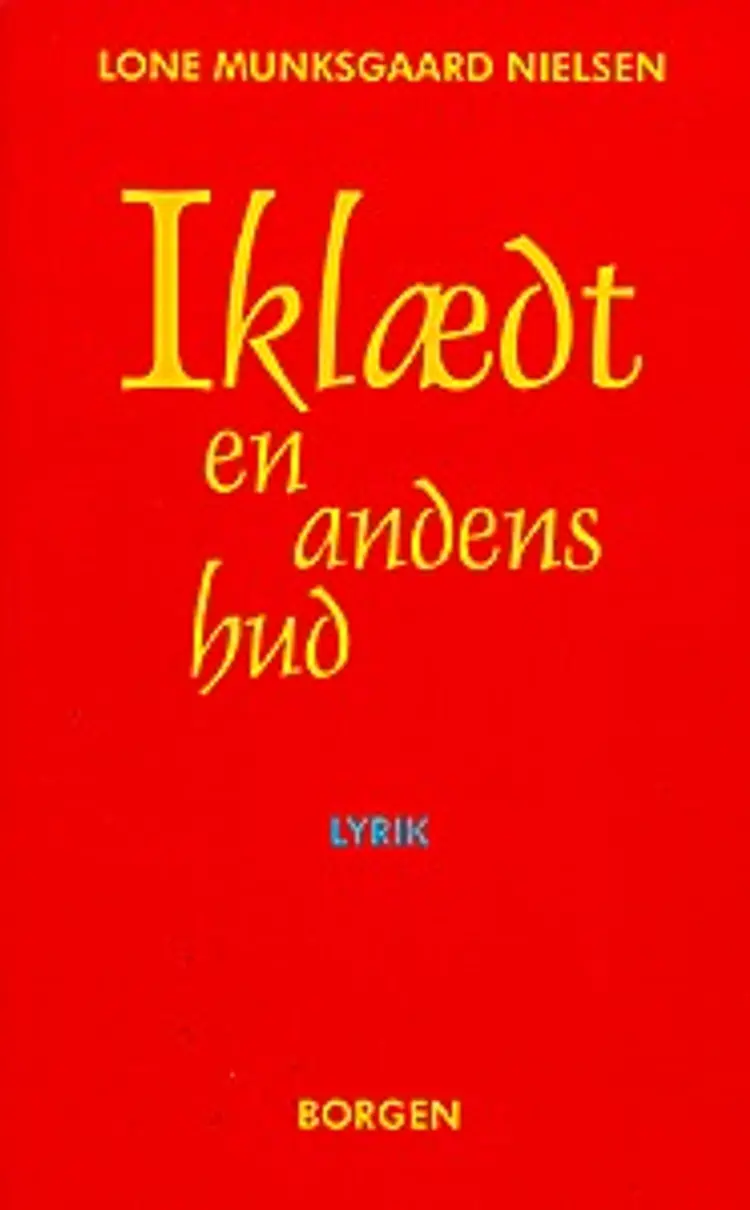 Iklædt en andens hud af Lone Munksgaard Nielsen