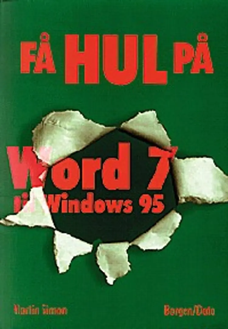 Få hul på Word 7 til Windows 95 af Martin Simon