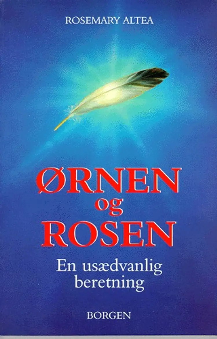 Ørnen og rosen af Rosemary Altea