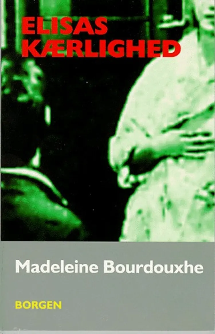 Elisas kærlighed af Madeleine Bourdouxhe