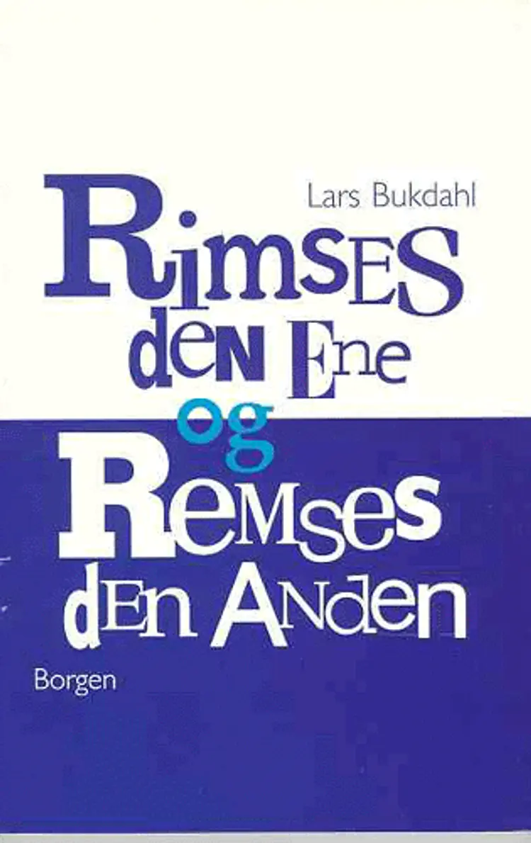 Rimses den Ene og Remses den Anden af Lars Bukdahl
