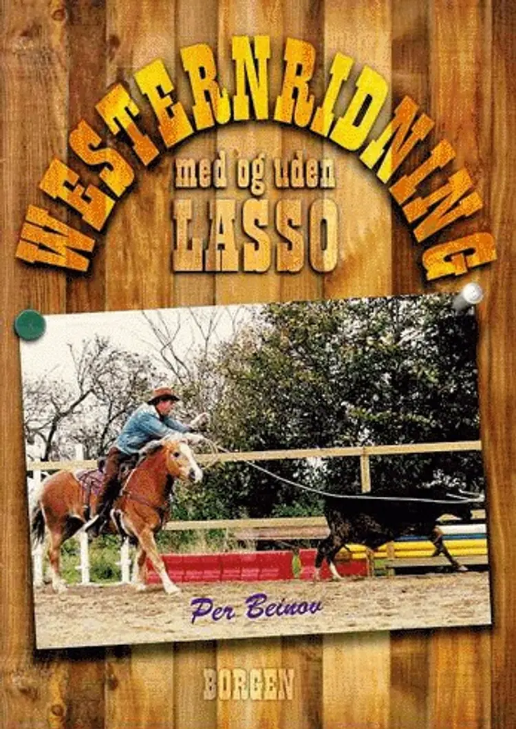 Westernridning med og uden lasso af Per Beinov