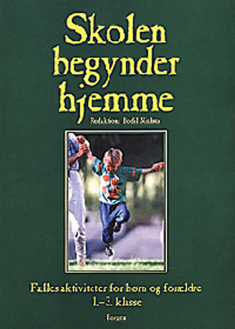 Skolen begynder hjemme af Bodil Nielsen