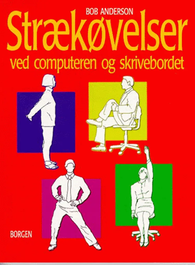 Strækøvelser ved computeren og skrivebordet af Bob Anderson