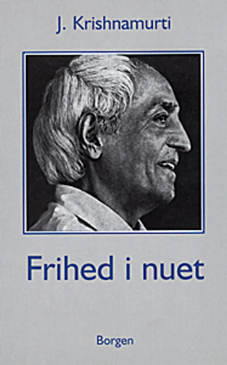 Frihed i nuet af J. Krishnamurti