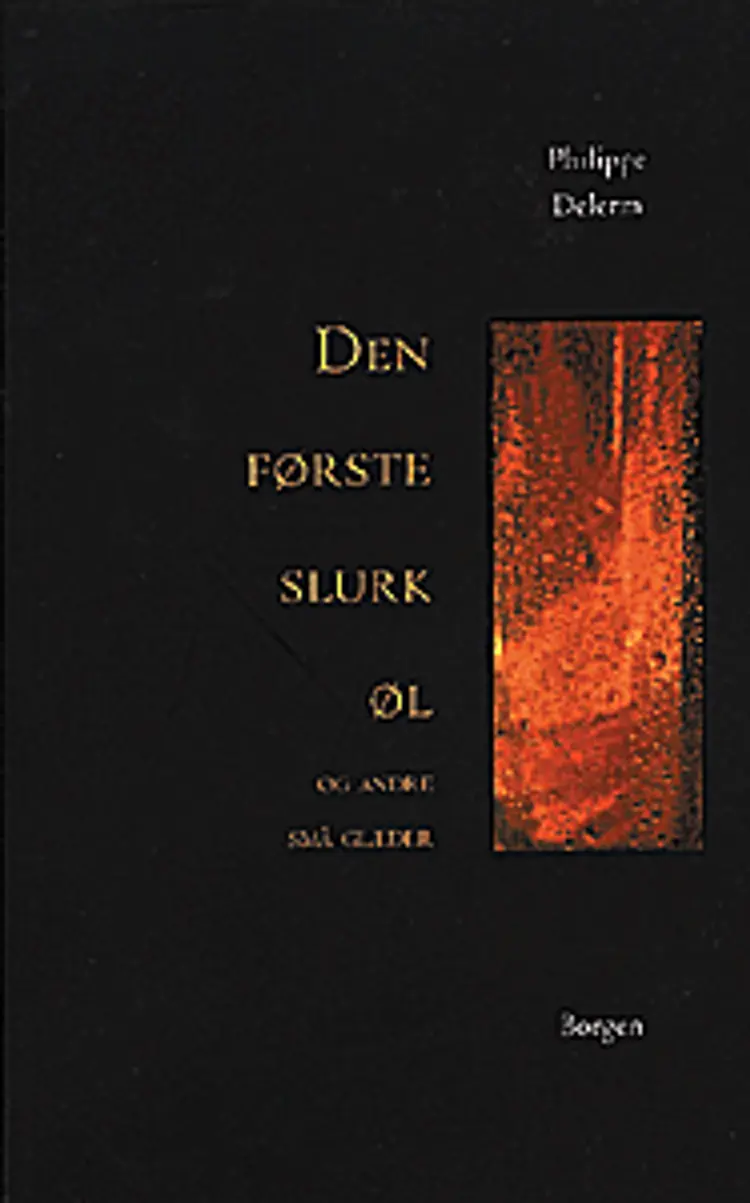 Den første slurk øl og andre små glæder af Philippe Delerm