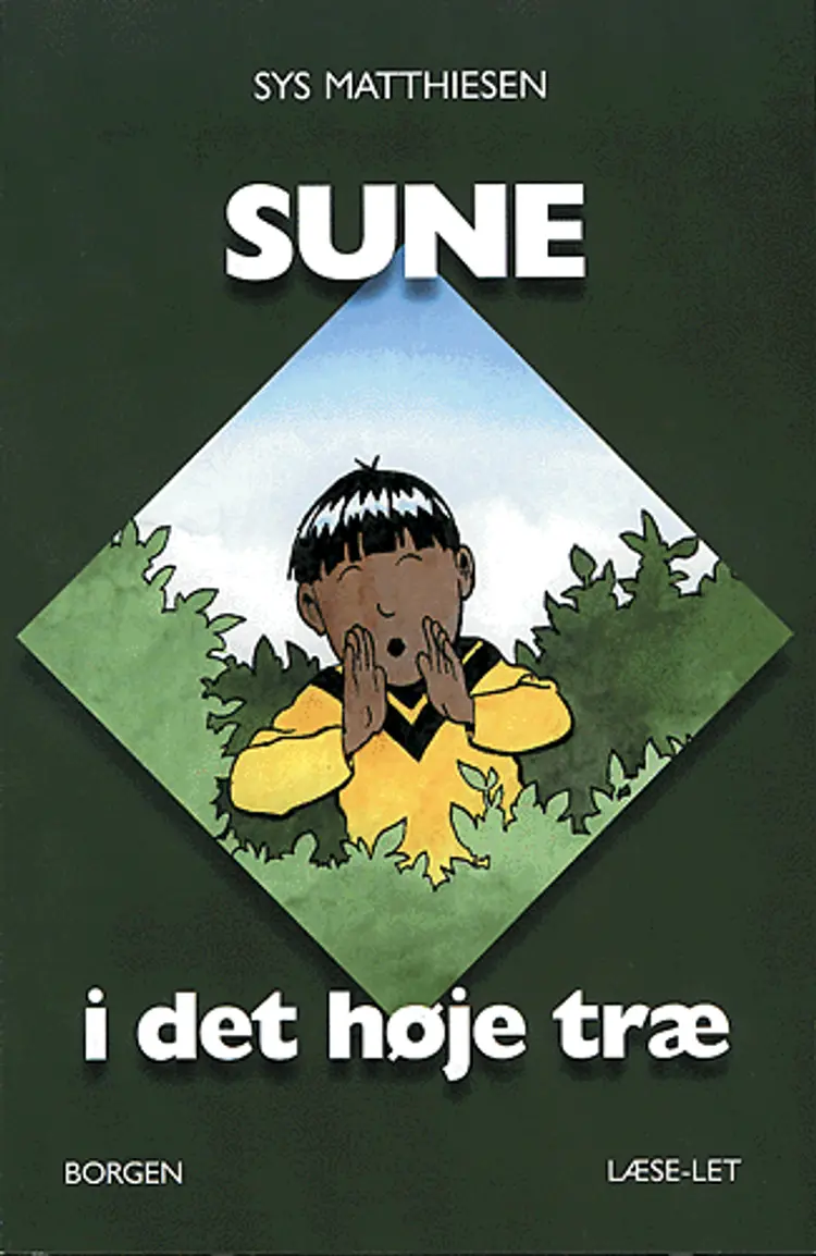 Sune i det høje træ af Sys Matthiesen