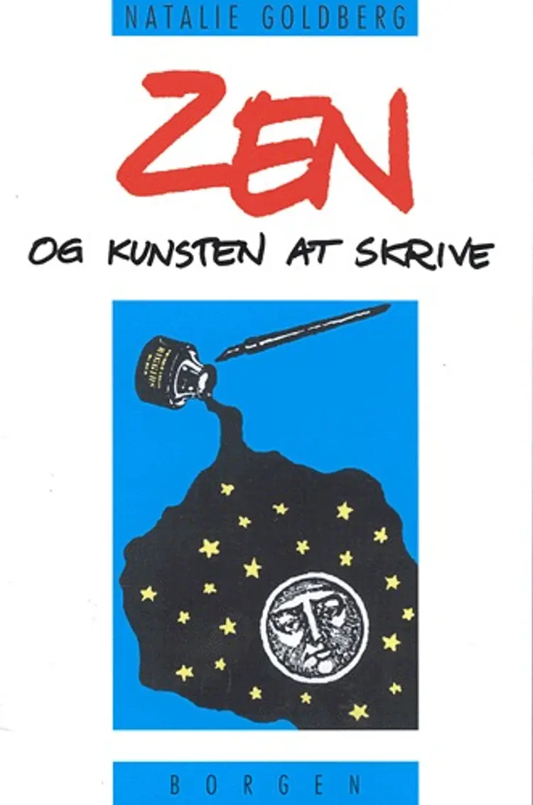 Zen og kunsten at skrive af Natalie Goldberg