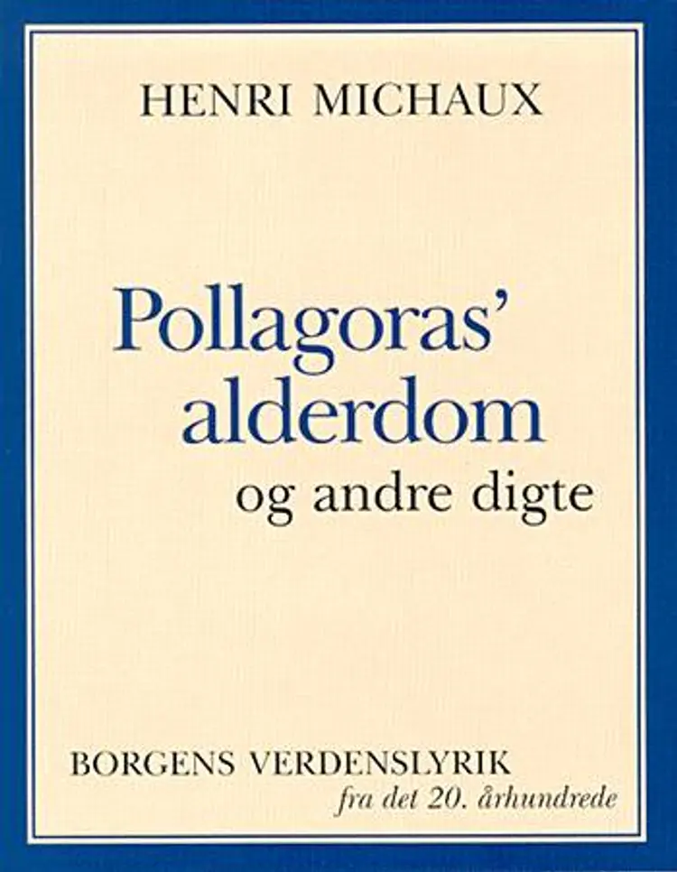 Pollagoras´ alderdom og andre af Henri Michaux