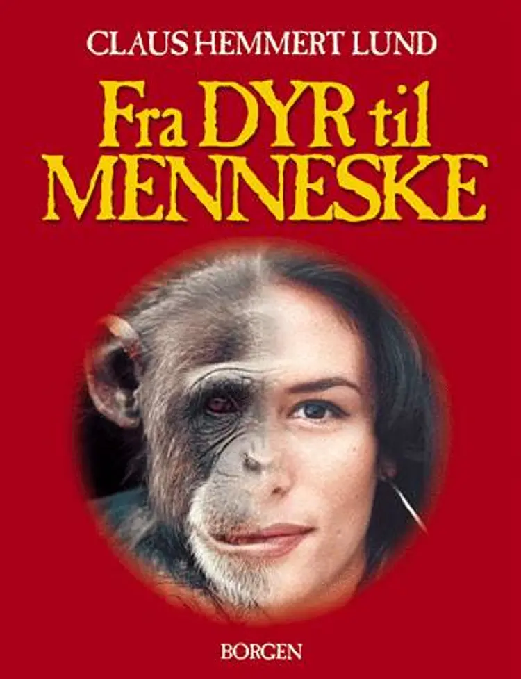 Fra dyr til menneske af Claus Hemmert Lund