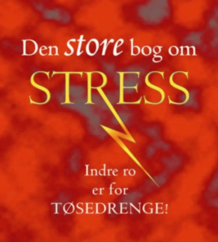 Den store bog om stress af Rohan Candappa