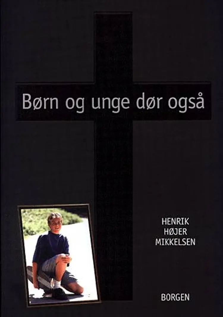 Børn og unge dør også af Henrik Højer Mikkelsen