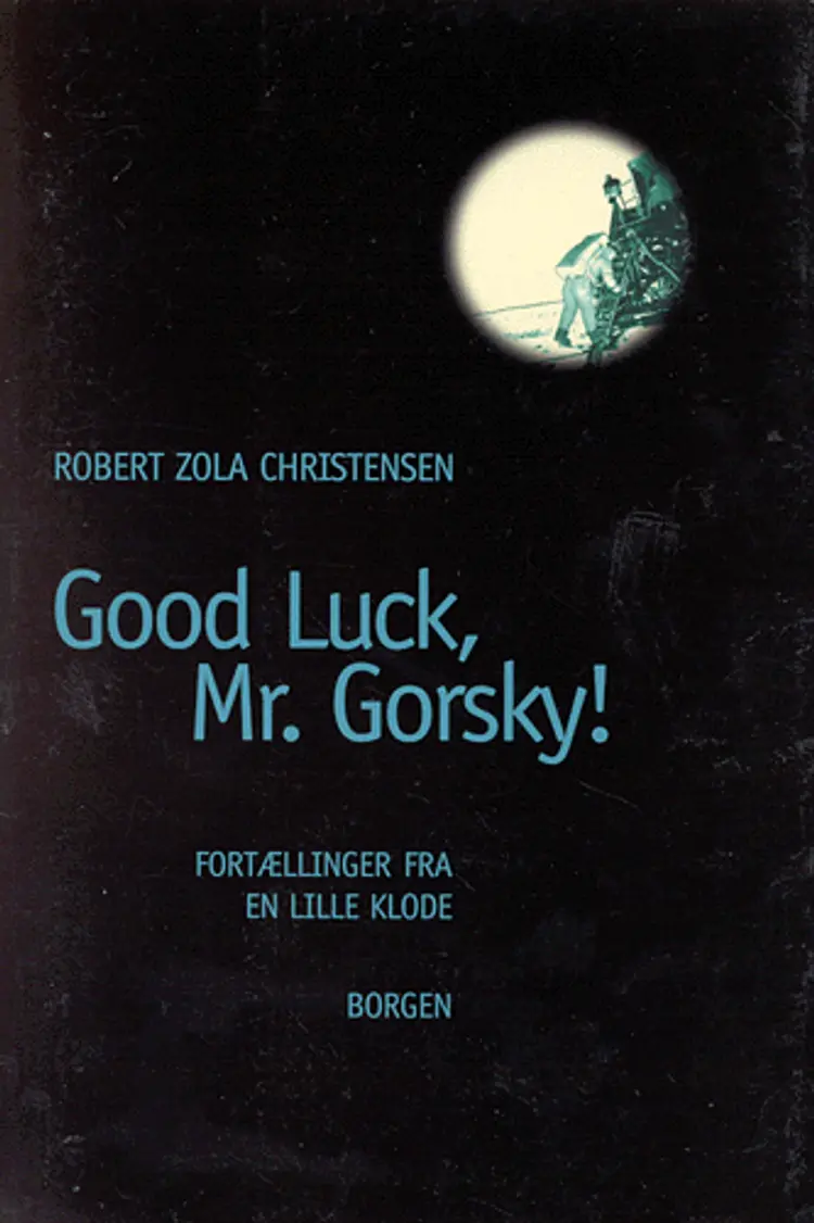 Good luck, Mr. Gorsky! af Robert Zola Christensen