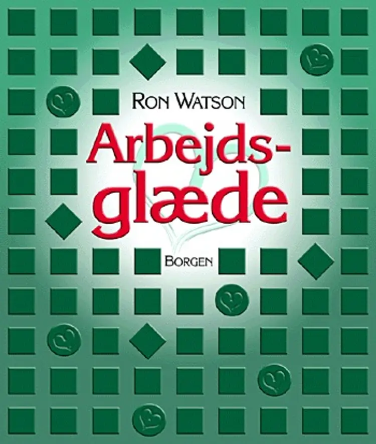 Arbejdsglæde af Ron Watson