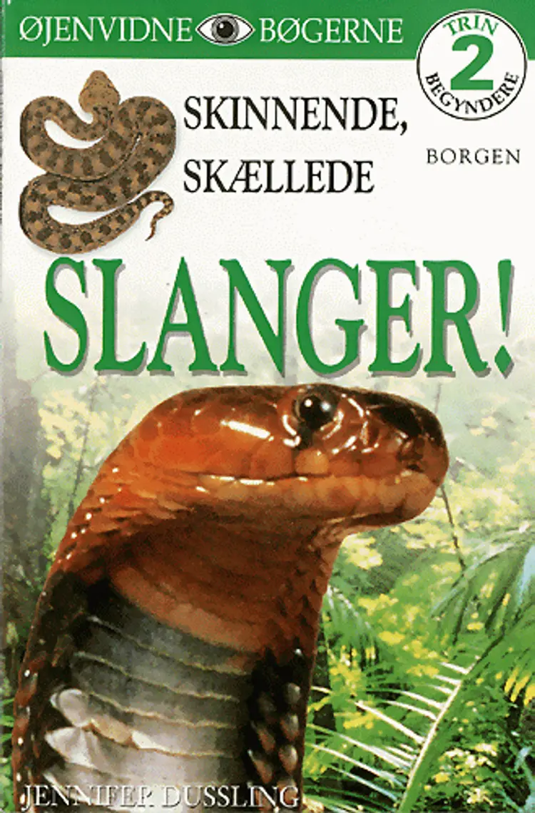 Skinnende, skællede slanger! af Jennifer Dussling