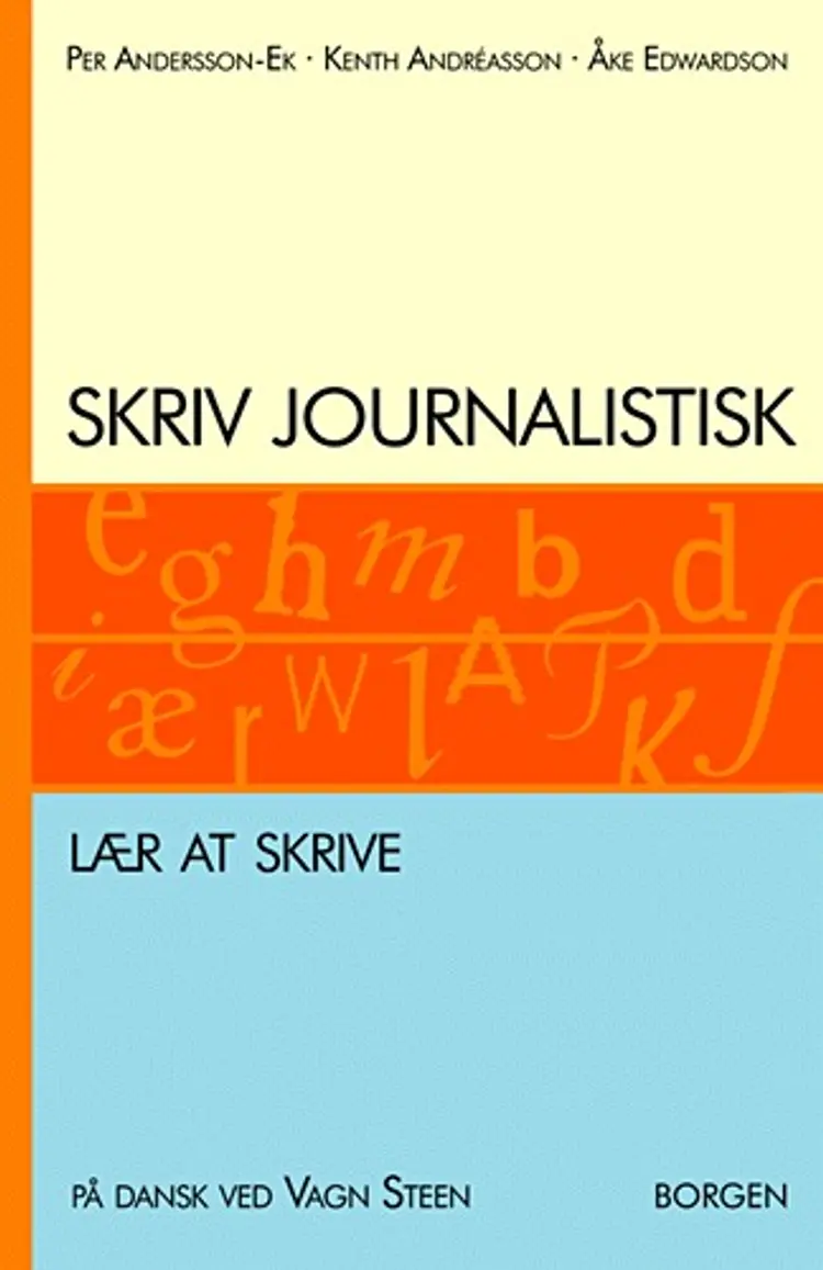 Skriv journalistisk af Per Andersson-Ek