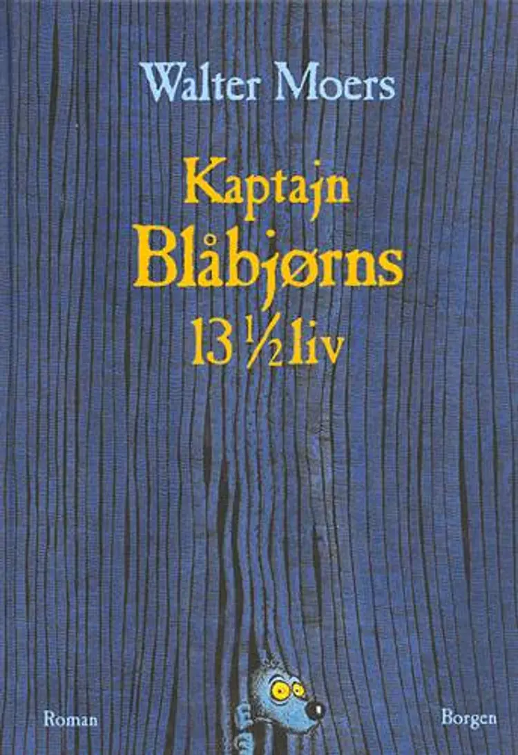 Kaptajn Blåbjørns 13 1/2 liv af Walter Moers