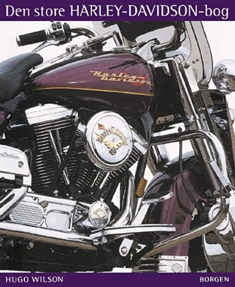 Den store Harley-Davidson bog af Hugo Wilson