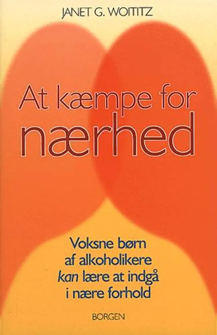 At kæmpe for nærhed af Janet G. Woititz