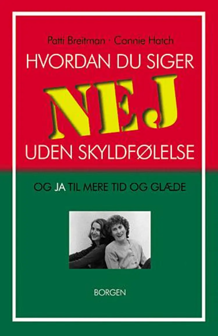 Hvordan du siger nej uden skyldfølelse af Connie Hatch