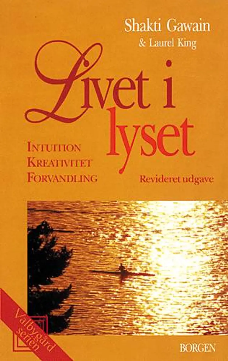 Livet i lyset af Shakti Gawain Laurel King