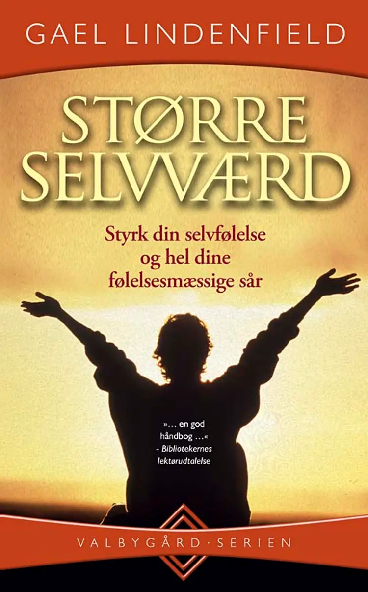Større selvværd af Gael Lindenfield