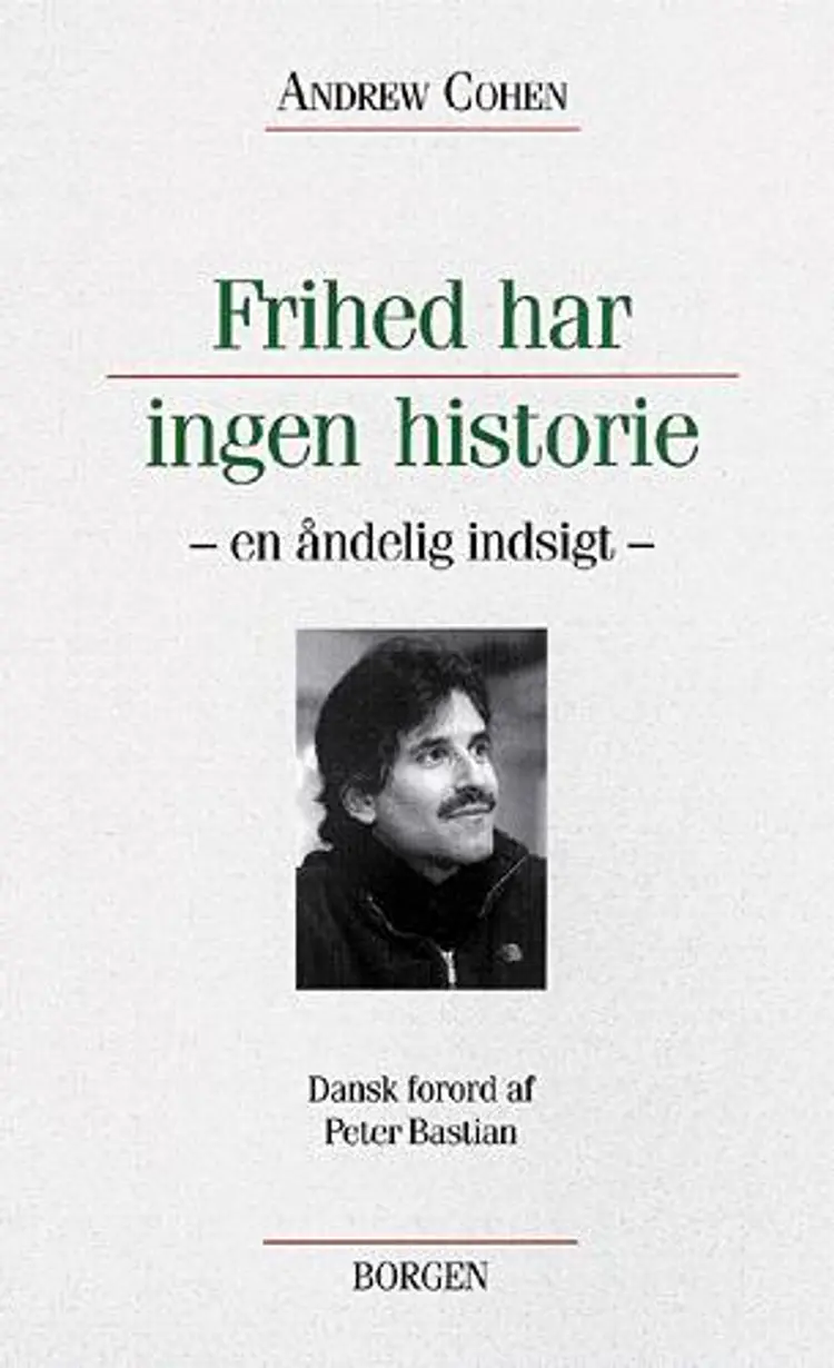 Frihed har ingen historie af Andrew Cohen