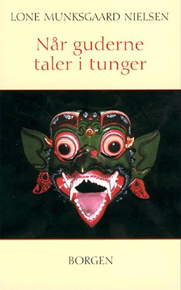 Når guderne taler i tunger af Lone Munksgaard Nielsen