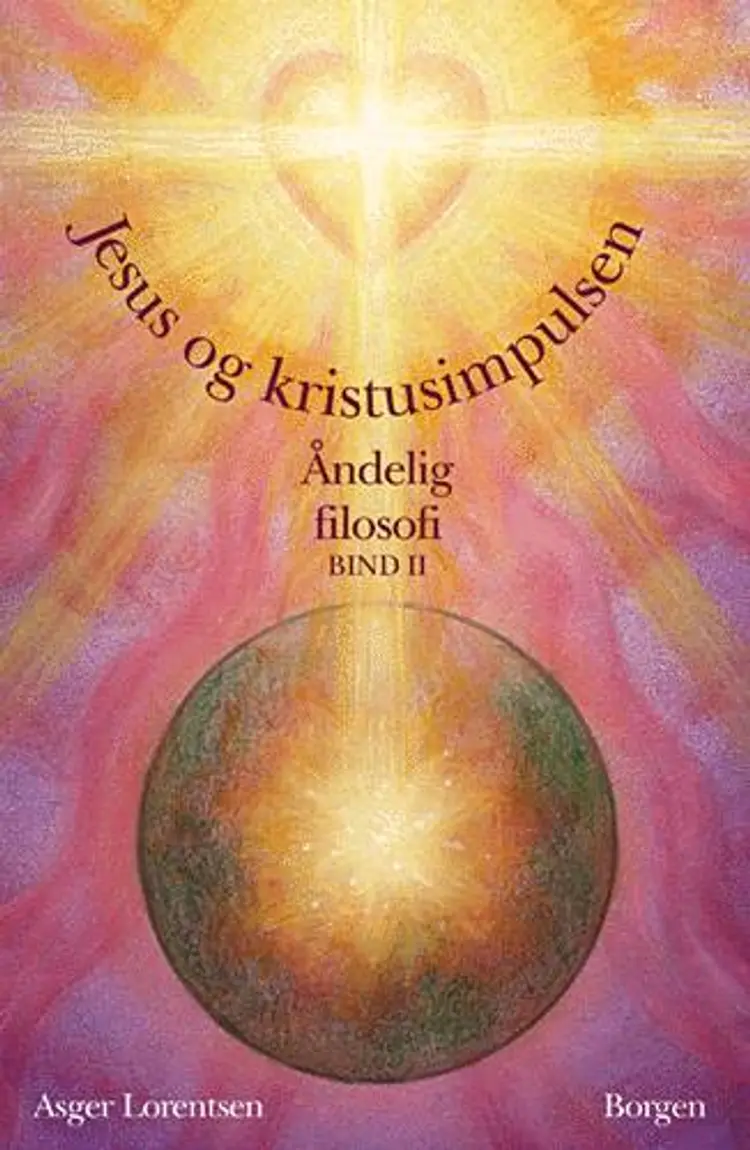 Jesus og kristusimpulsen af Asger Lorentsen