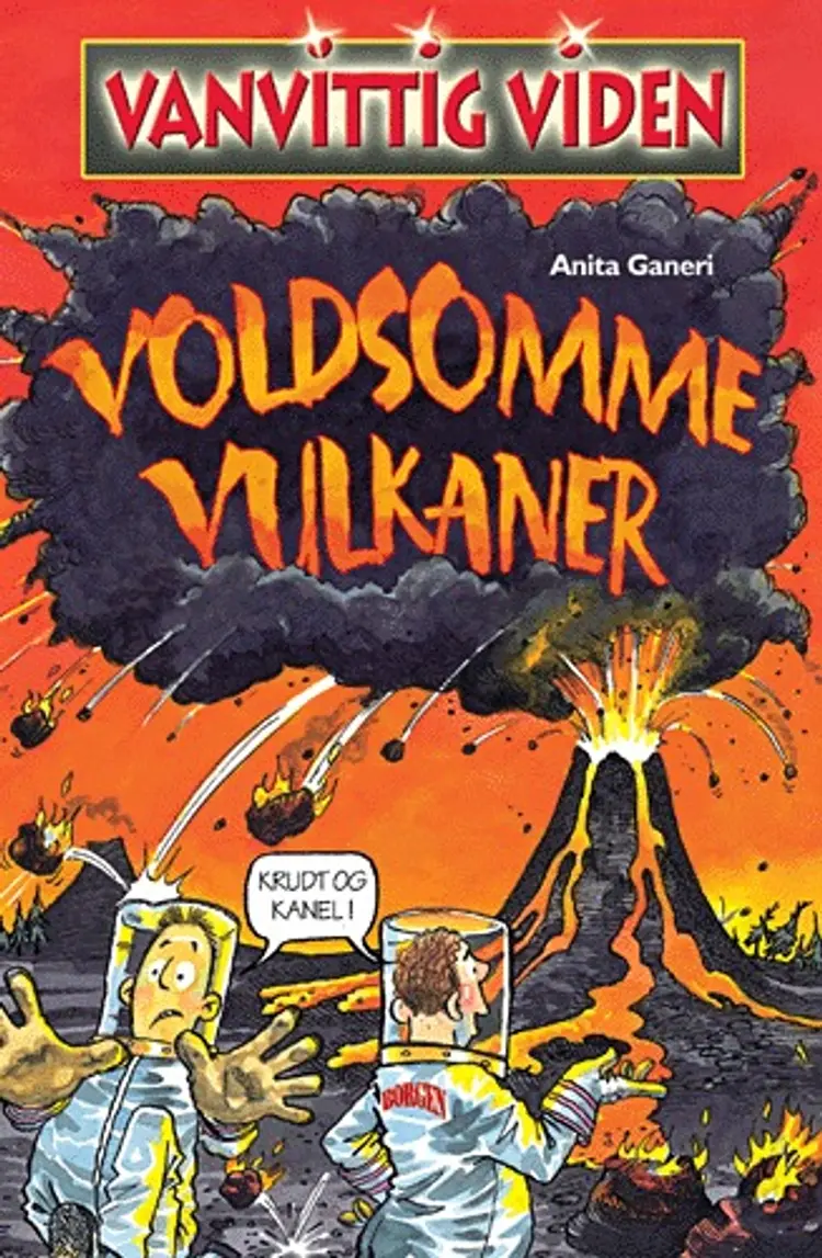 Voldsomme vulkaner af Anita Ganeri
