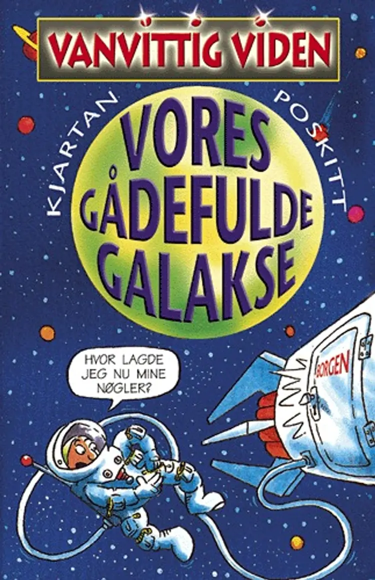 Vores gådefulde galakse af Kjartan Poskitt