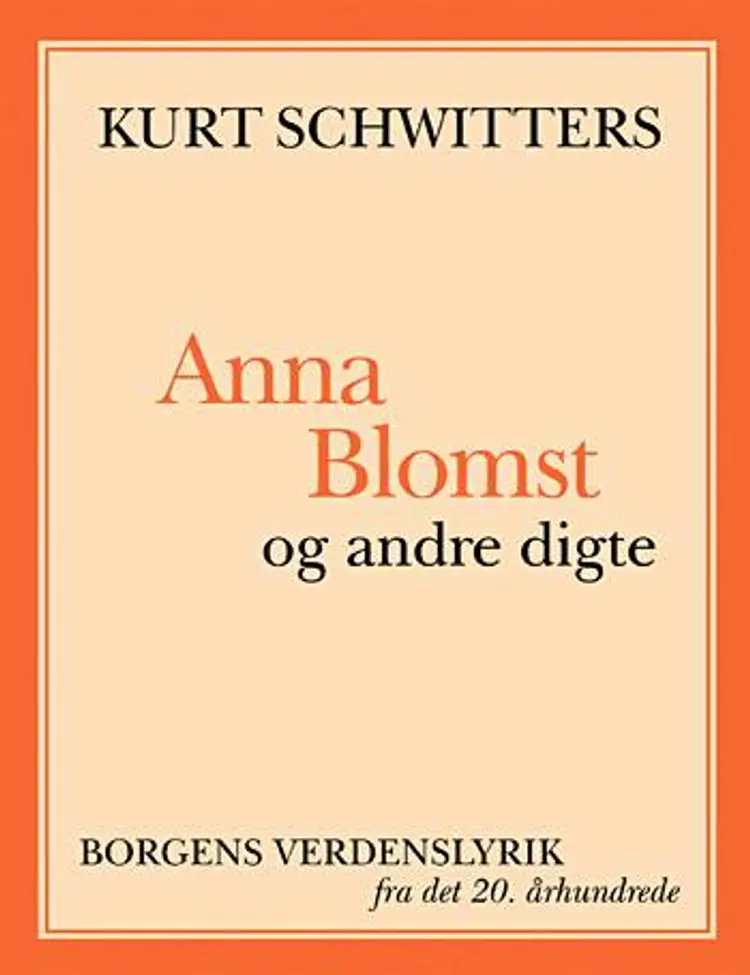 Anna Blomst og andre digte af Kurt Schwitters