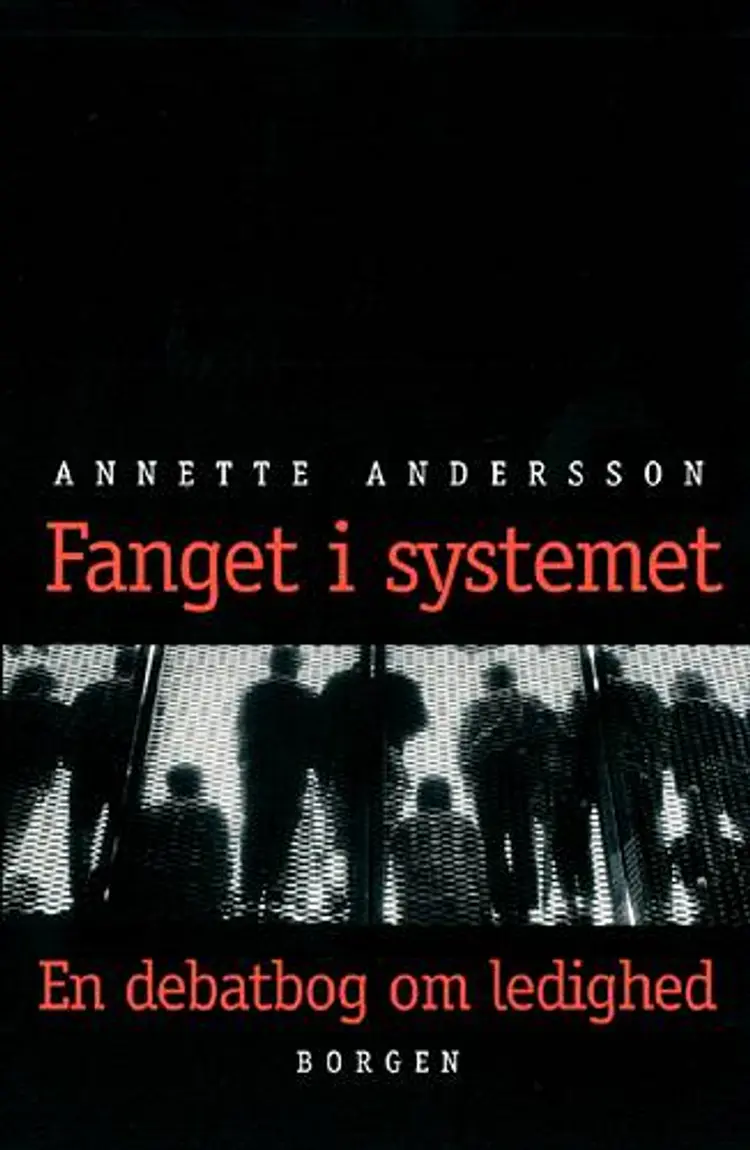 Fanget i systemet af Annette Andersson