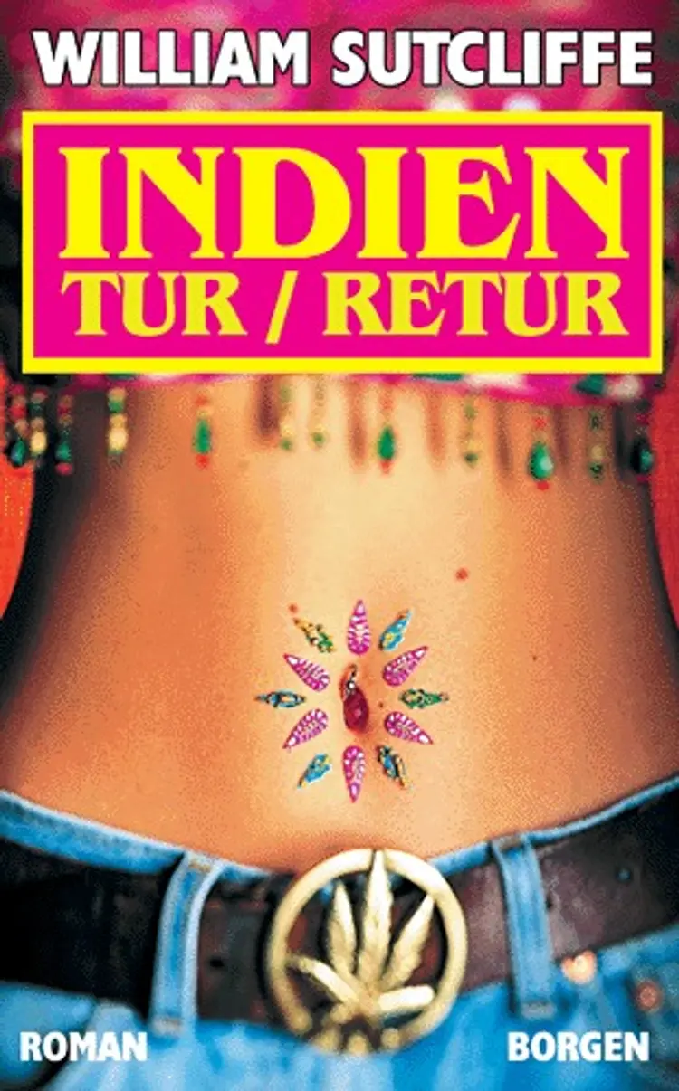 Indien tur/retur af William Sutcliffe