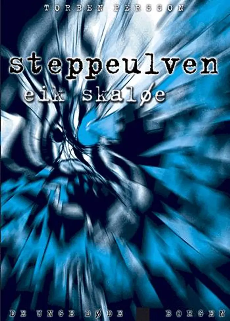 Steppeulven - Eik Skaløe af Torben Persson