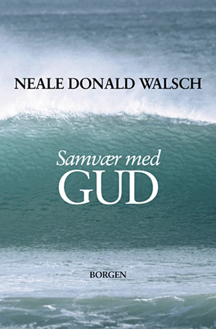 Samvær med Gud af Neale Donald Walsch